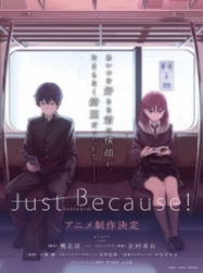 Just Because! En Streaming Vostfr